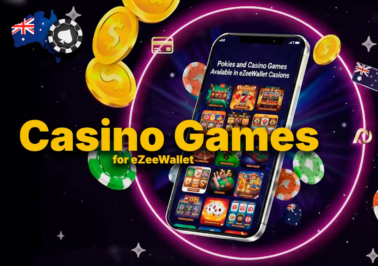Casino games and pokies at eZeeWallet casinos